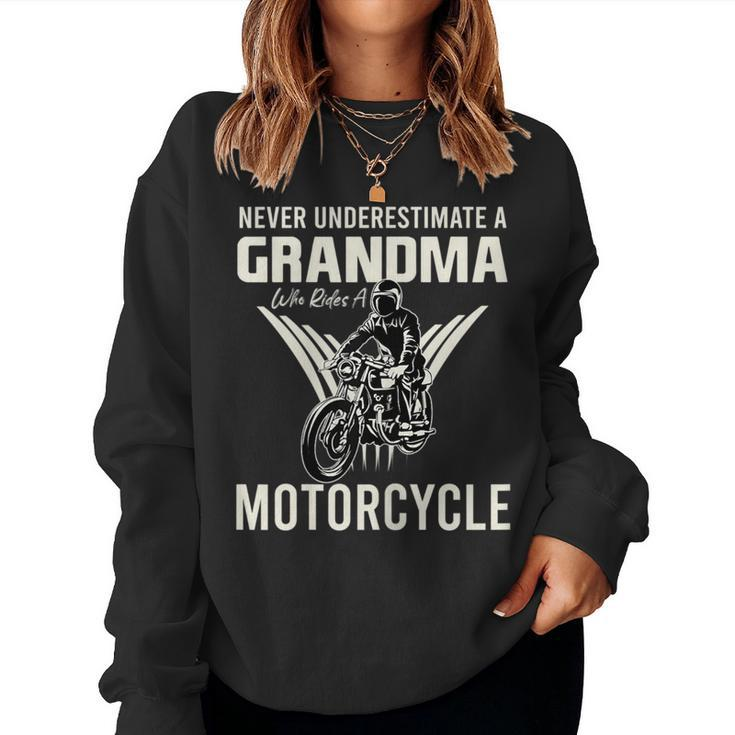 Never Underestimate A Grandma Who Rides A Motorcycle Gift For Womens Women Crewneck Graphic Sweatshirt
