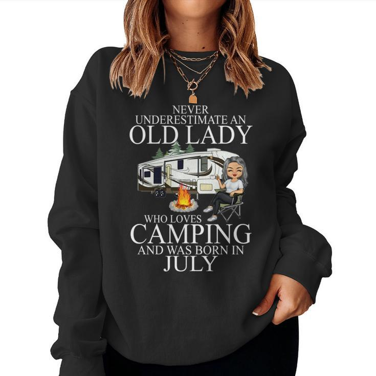 Never Underestimate An Old Lady Who Loves Camping July Women Crewneck Graphic Sweatshirt