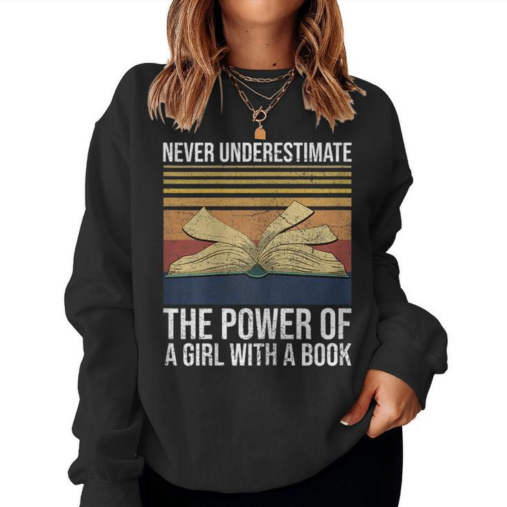 Never Underestimate The Power Of A Girl With A Book Gift Gift For Womens Women Crewneck Graphic Sweatshirt