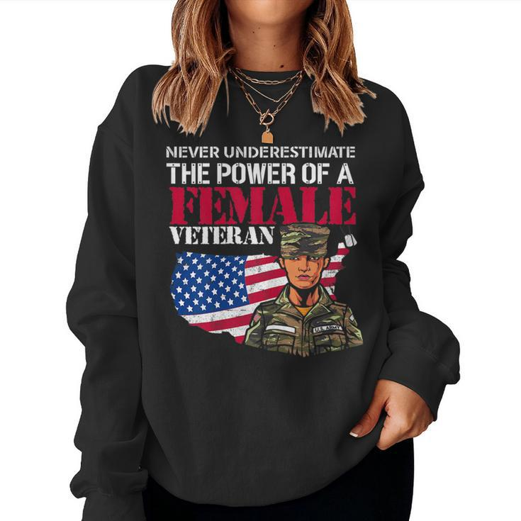 Never Underestimate The Power Of Female Veteran Cool Amazing Gift For Womens Women Crewneck Graphic Sweatshirt
