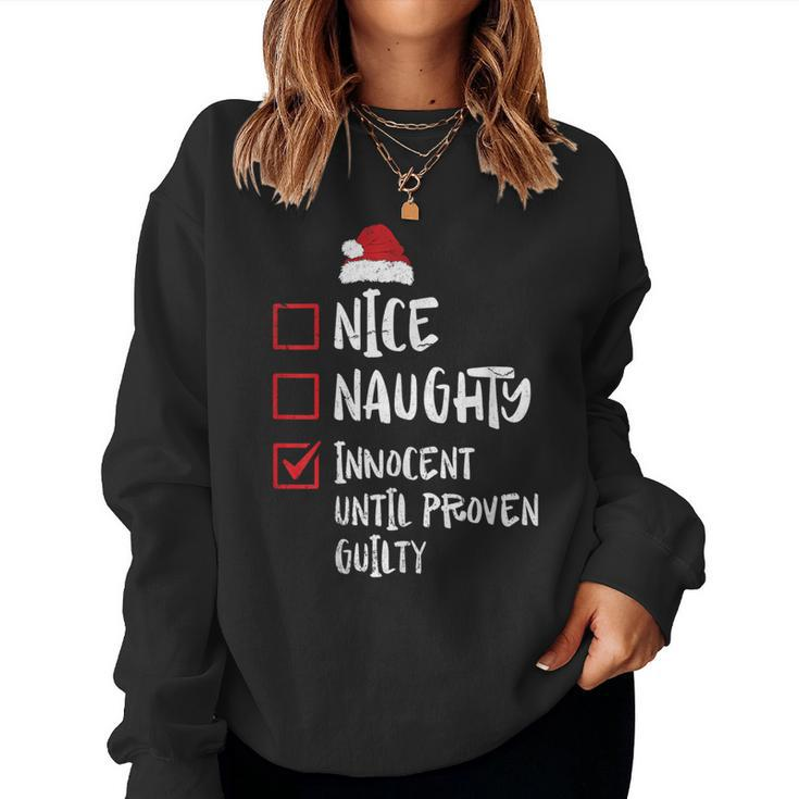 Nice Naughty Innocent Until Proven Guilty Christmas List Women Sweatshirt