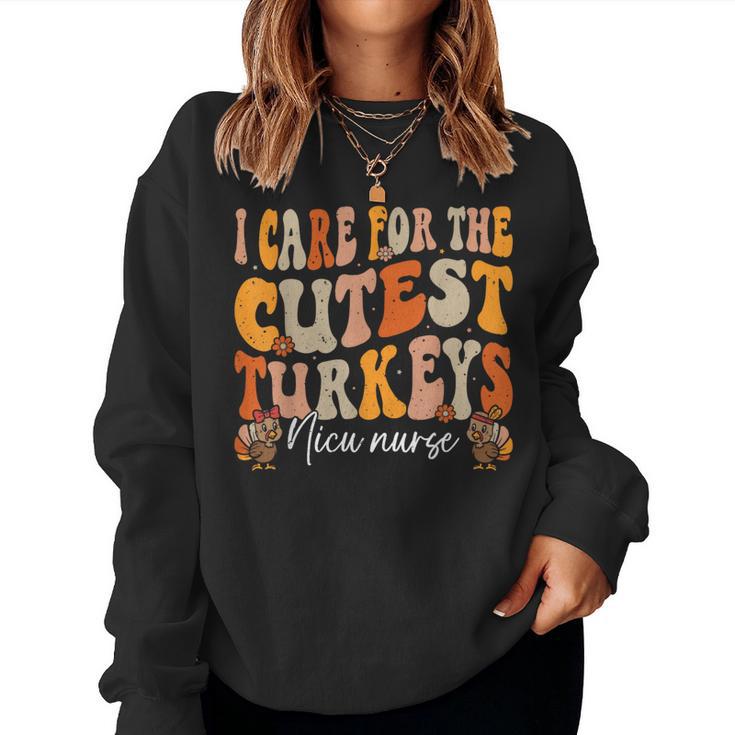 Nicu Nurse Thanksgiving Cutest Turkeys Retro Fall Nurse Women Sweatshirt