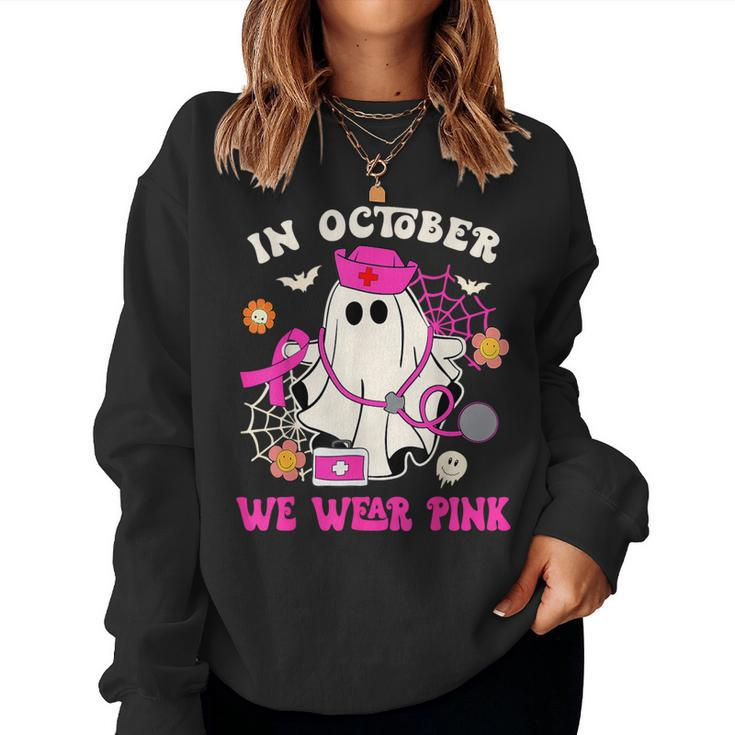 In October We Wear Pink Ghost Nurse Breast Cancer Halloween Women Sweatshirt