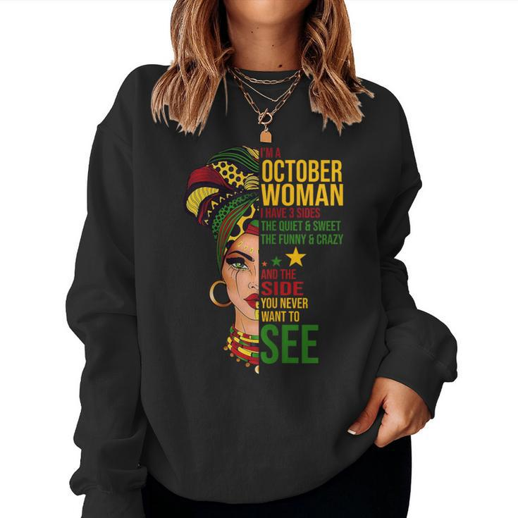 October Woman I Have 3 Sides Black Birthday Women Sweatshirt