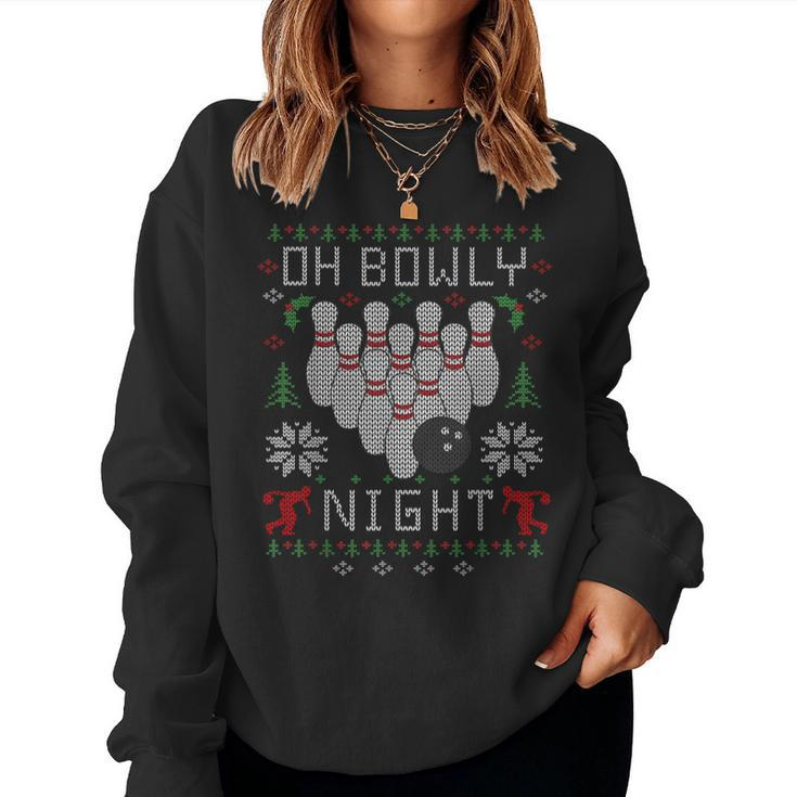 Oh Bowly Night Bowling Ugly Christmas Sweater Party Women Sweatshirt