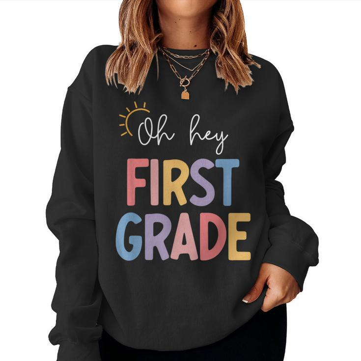 Oh Hey First Grade Teacher Student Team 1St Grade Squad  Women Crewneck Graphic Sweatshirt