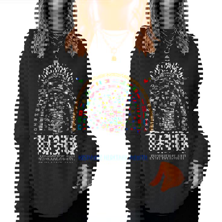 One Thankful Teacher Hispanic Heritage Month Countries Flags Women Sweatshirt