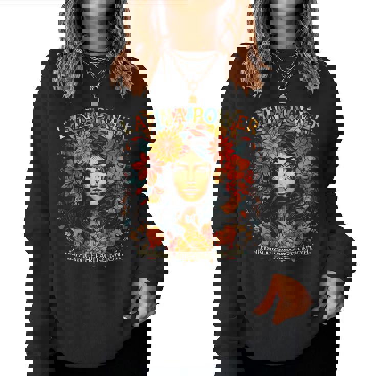 Hispanic Heritage Latina Power Flowers Women Sweatshirt