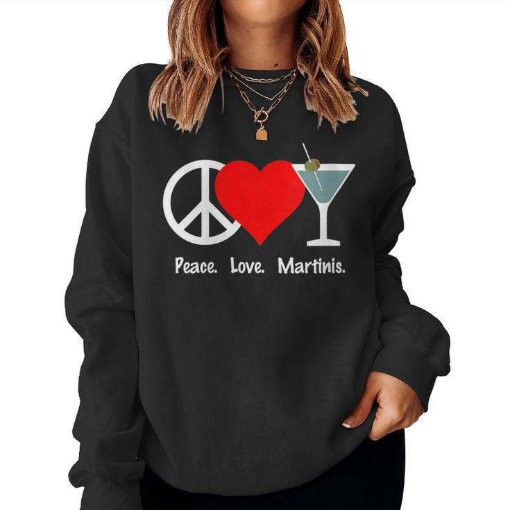 Peace Love Martinis Olive Dirty Dry Up Cocktail Drink Women Sweatshirt