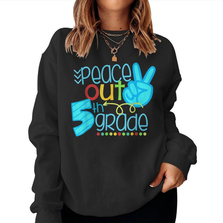 Peace Out 5Th Grade Funny End Of School Year Teacher Student Women Crewneck Graphic Sweatshirt