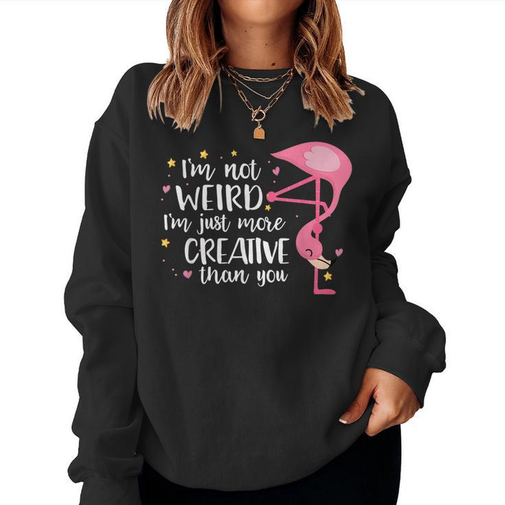 Pink Flamingo Im Not Weird Im More Creative Women Crewneck Graphic Sweatshirt
