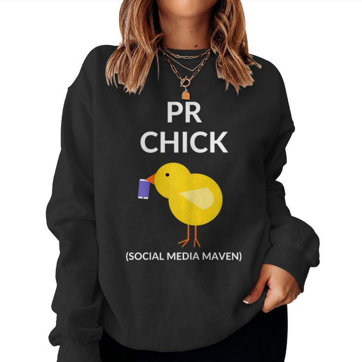 Pr Chick Social Media Maven Pr Women Sweatshirt
