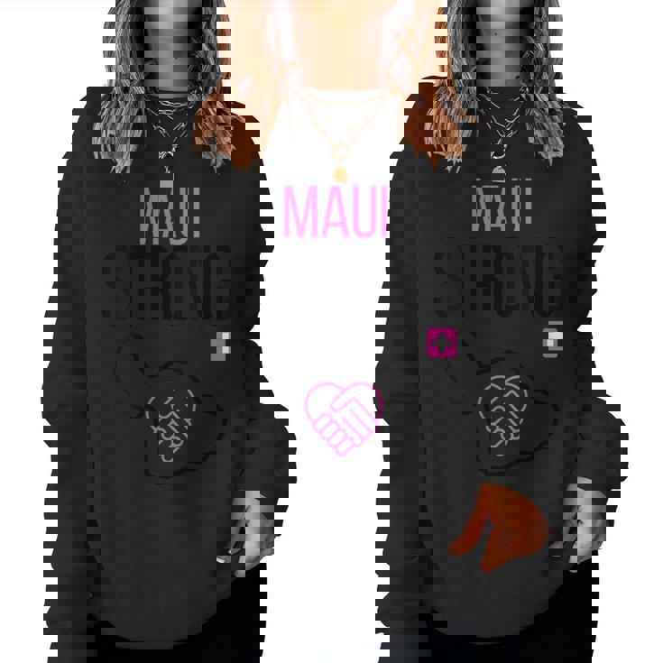 Pray For Maui Hawaii Strong Maui Wildfire Support Women Sweatshirt