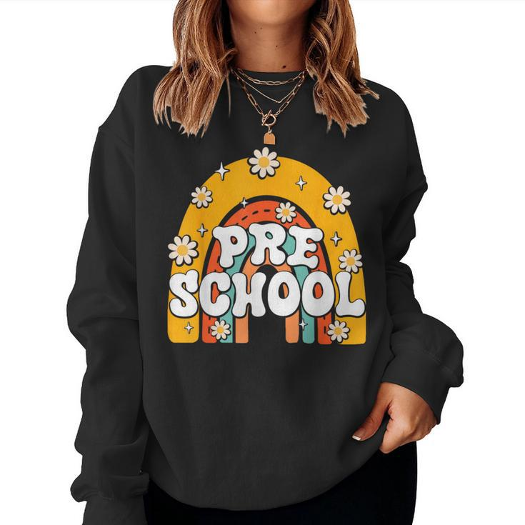 Preschool Rainbow First Day Back To School Teacher Kid Women Sweatshirt