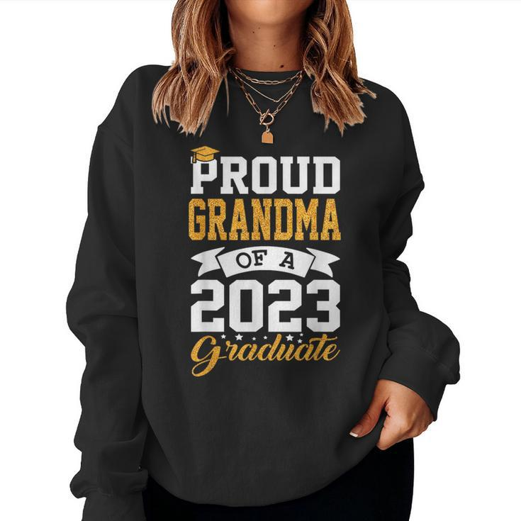 Proud Grandma Of A 2023 Graduate Senior Graduation For Grandma Women Sweatshirt