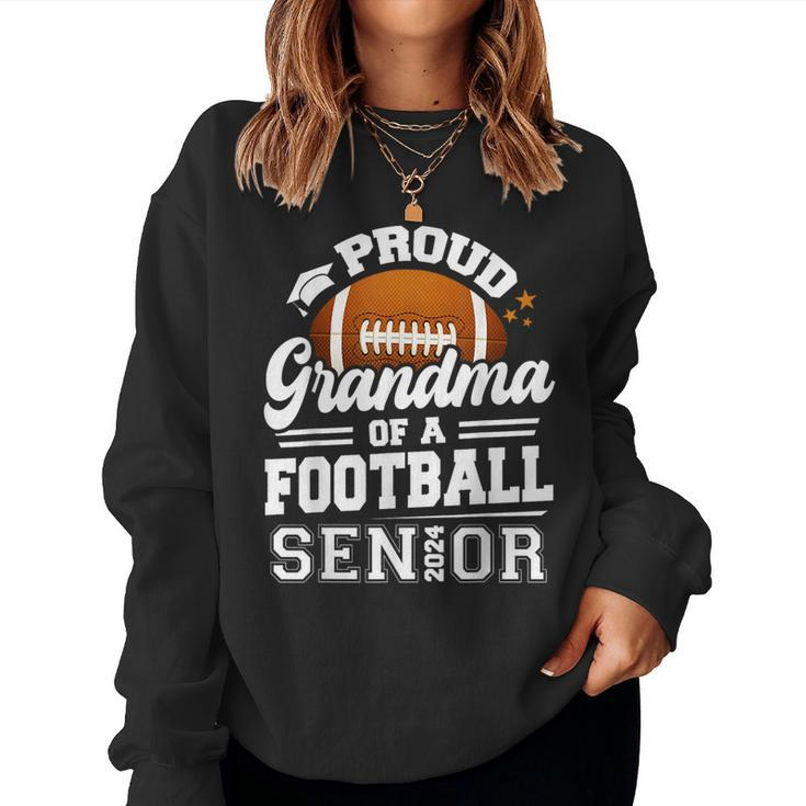 Proud Grandma Of A Football Senior 2024 Graduate Women Sweatshirt