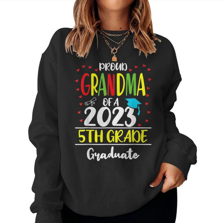 Proud Grandma Of A Class Of 2023 5Th Grade Graduation Gift  Women Crewneck Graphic Sweatshirt