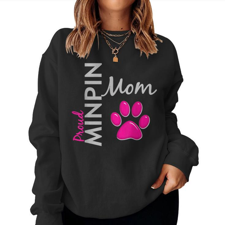 Proud Minpin Mom For Miniature Pinscher Moms Women Sweatshirt
