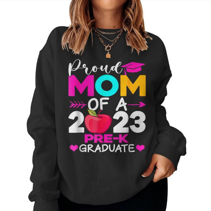 Proud Mom Of 2023 Pre K Graduate Graduation Women Sweatshirt