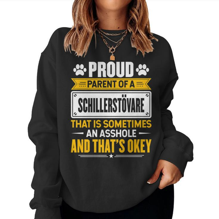 Proud Parent Of A Schillerstövare Dog Owner Mom & Dad Women Sweatshirt