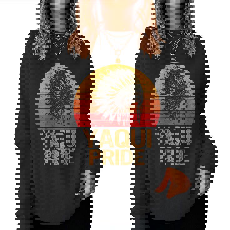 Proud To Be Yaqui Native American Indigenous Pride Indian Women Sweatshirt