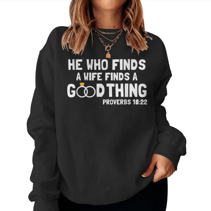 Proverbs Christian Couples Apparel He Who Finds A Wife Women Sweatshirt