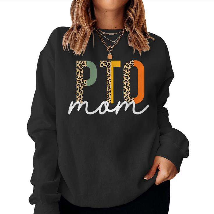 Pto Mom School Volunr Mothers Appreciation Women Sweatshirt