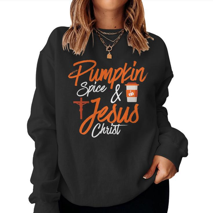 Pumpkin Spice And Jesus Christ Cute Christian Fall Pumpkin Women Sweatshirt
