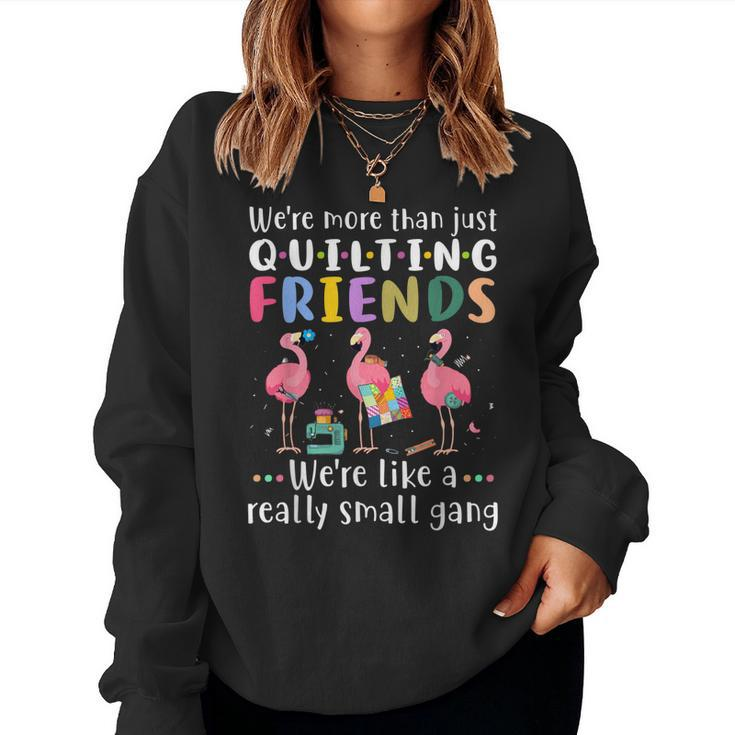 Quilting Flamingo Were More Than Just Quilting Friends  Women Crewneck Graphic Sweatshirt