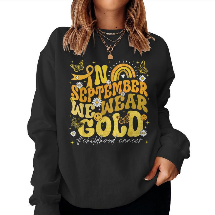 Rainbow In September We Wear Gold Childhood Cancer Awareness Women Sweatshirt