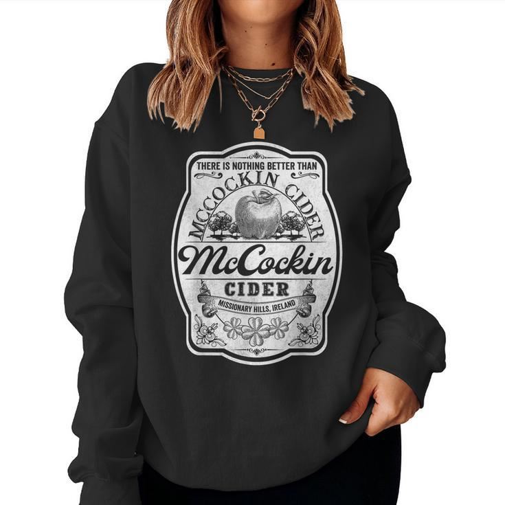 There Is Nothing Better Than Mccockin Cider Missionary Hills Women Sweatshirt
