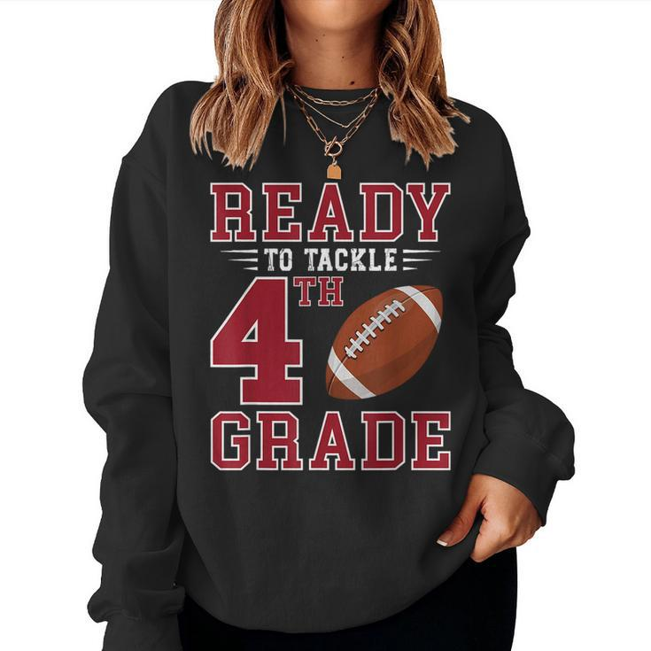 Ready To Tackle 4Th Grade Back To School First Day Of School Women Sweatshirt
