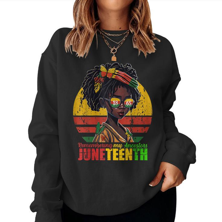 Remembering My Ancestors Junenth Locd Hair Women Girls Women Sweatshirt