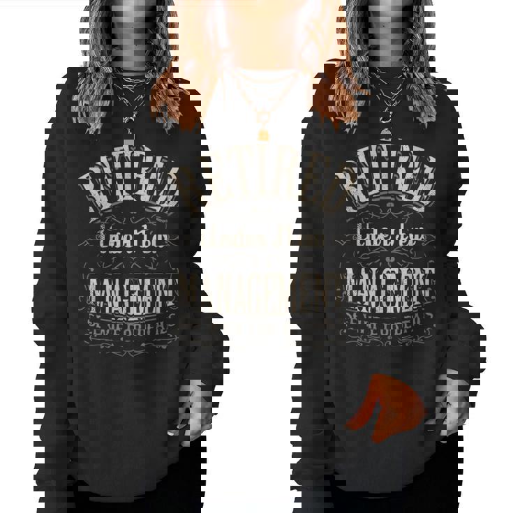 Retired Under New Management See Wife For Details Vintage Women Sweatshirt