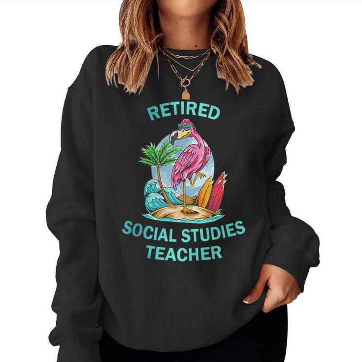 Retired Social Studies Teacher Flamingo For Teacher Women Sweatshirt