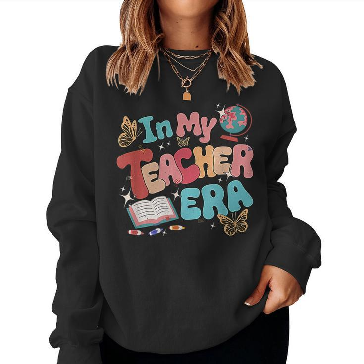 Retro Groovy In My Teacher Era Teaching Life Back To School  Women Crewneck Graphic Sweatshirt