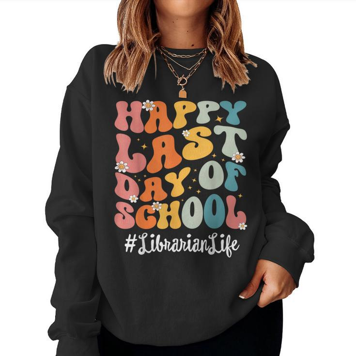 Retro Librarian Life Happy Last Day Of School Teacher Women Sweatshirt