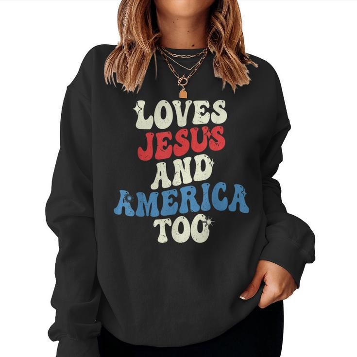 Retro Loves Jesus And America Too Groovy 4Th Of July Vintage Women Sweatshirt