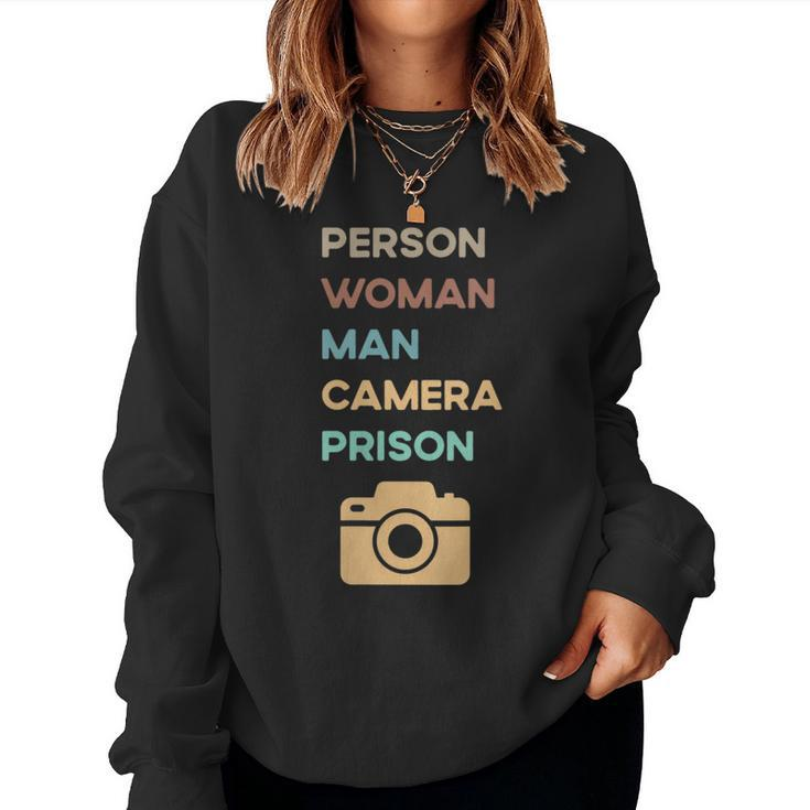 Retro Quote Person Woman Man Camera Prison  Women Crewneck Graphic Sweatshirt