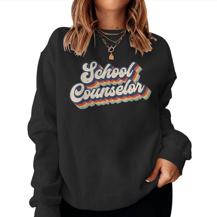 Retro School Counselor Counseling Teacher Appreciation Women Sweatshirt