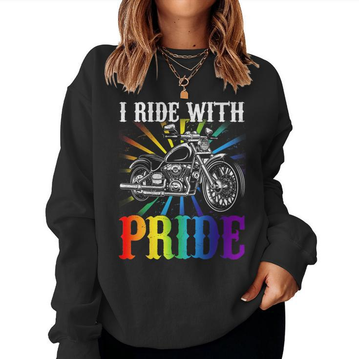 I Ride With Pride Gay Biker Rainbow Motorcycle Lover Queer Women Sweatshirt