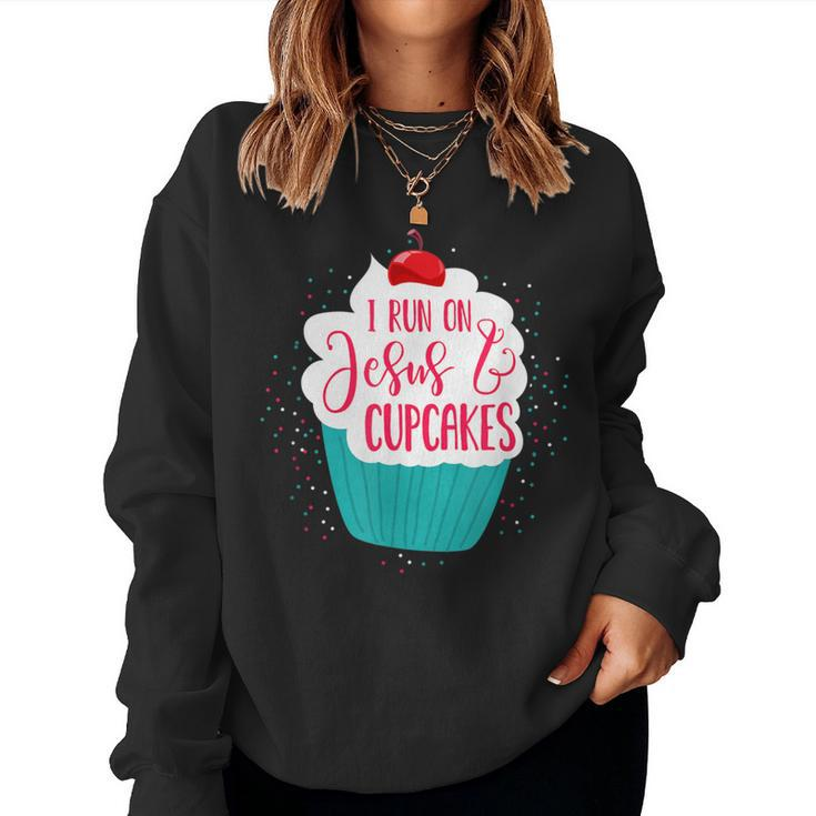 I Run On Jesus And Cupcakes Cute Christian Baking Women Sweatshirt