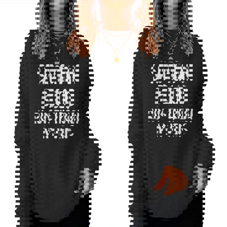 Samoan Blood Runs Through My Veins Novelty Sarcastic Word Women Sweatshirt