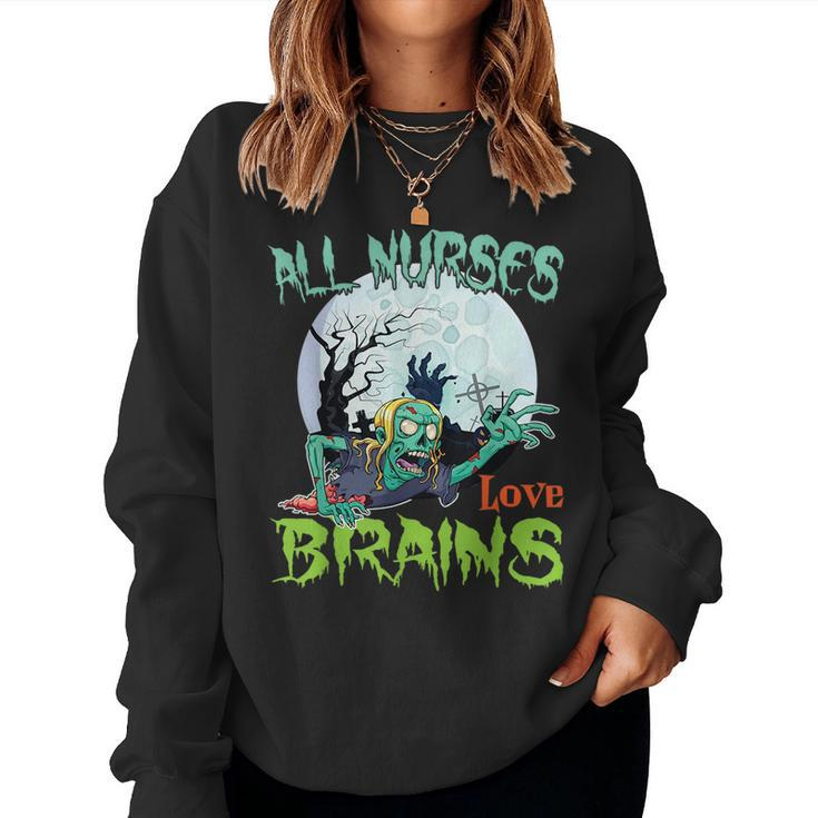 Scary Monster Zombie Hand Moon All Nurses Love Brain Women Sweatshirt