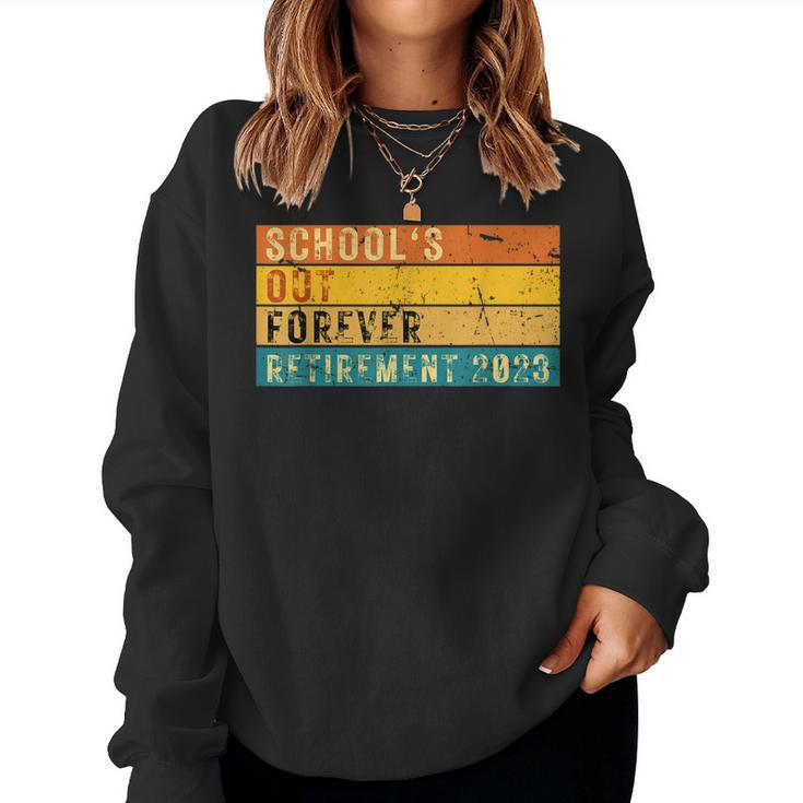 Schools Out Forever Retired Teacher Retirement 2023 Vintage Women Sweatshirt
