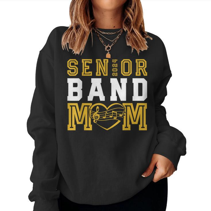 Senior Band Mom Class Of 2024 Marching Band Parent Women Sweatshirt