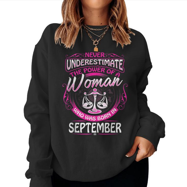 September Libra Woman Zodiac Birthday Never Underestimate Women Sweatshirt