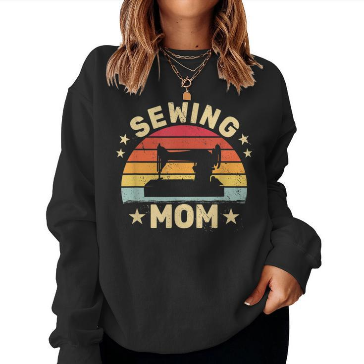 Sewing Mom For Women Quilting Vintage Sew Sewing Machine Women Sweatshirt