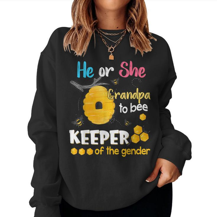 He Or She Grandpa To Bee Keeper Of The Gender Reveal Women Sweatshirt