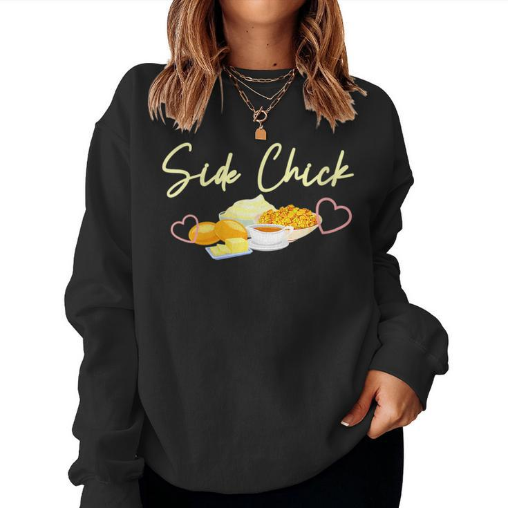 Side Chick Christmas Thanksgiving Side Dishes Dinner Foods Women Sweatshirt